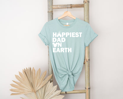 Happiest Dad on Earth Shirt, Disney Dad T-shirt, Disneyland Tee-newamarketing