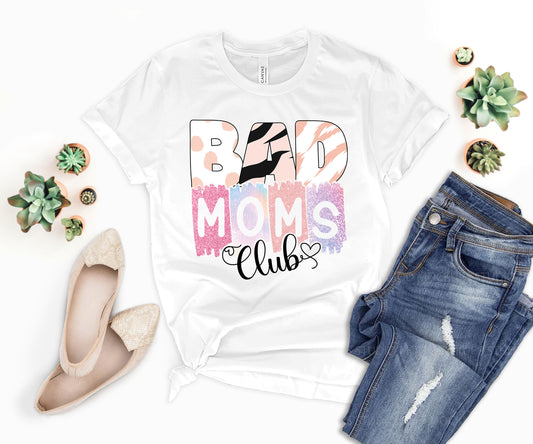 Bad Moms Club Shirt, Funny Mom Shirt, Bad Mom Shirt-newamarketing