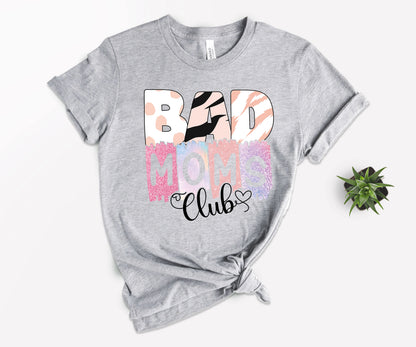 Bad Moms Club Shirt, Funny Mom Shirt, Bad Mom Shirt-newamarketing