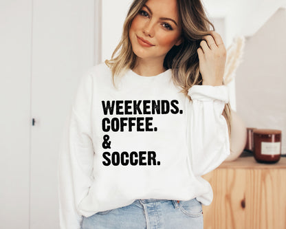 Weekends Coffee Soccer, Weekend Sweater, Soccer Sweater, Coffee Sweater, Mothers Day Gift-newamarketing