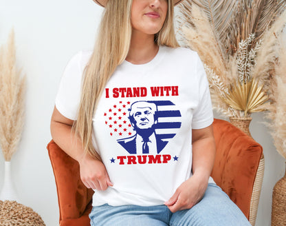 I Stand with Trump Shirt, Political Shirt, Trump Shirt-newamarketing