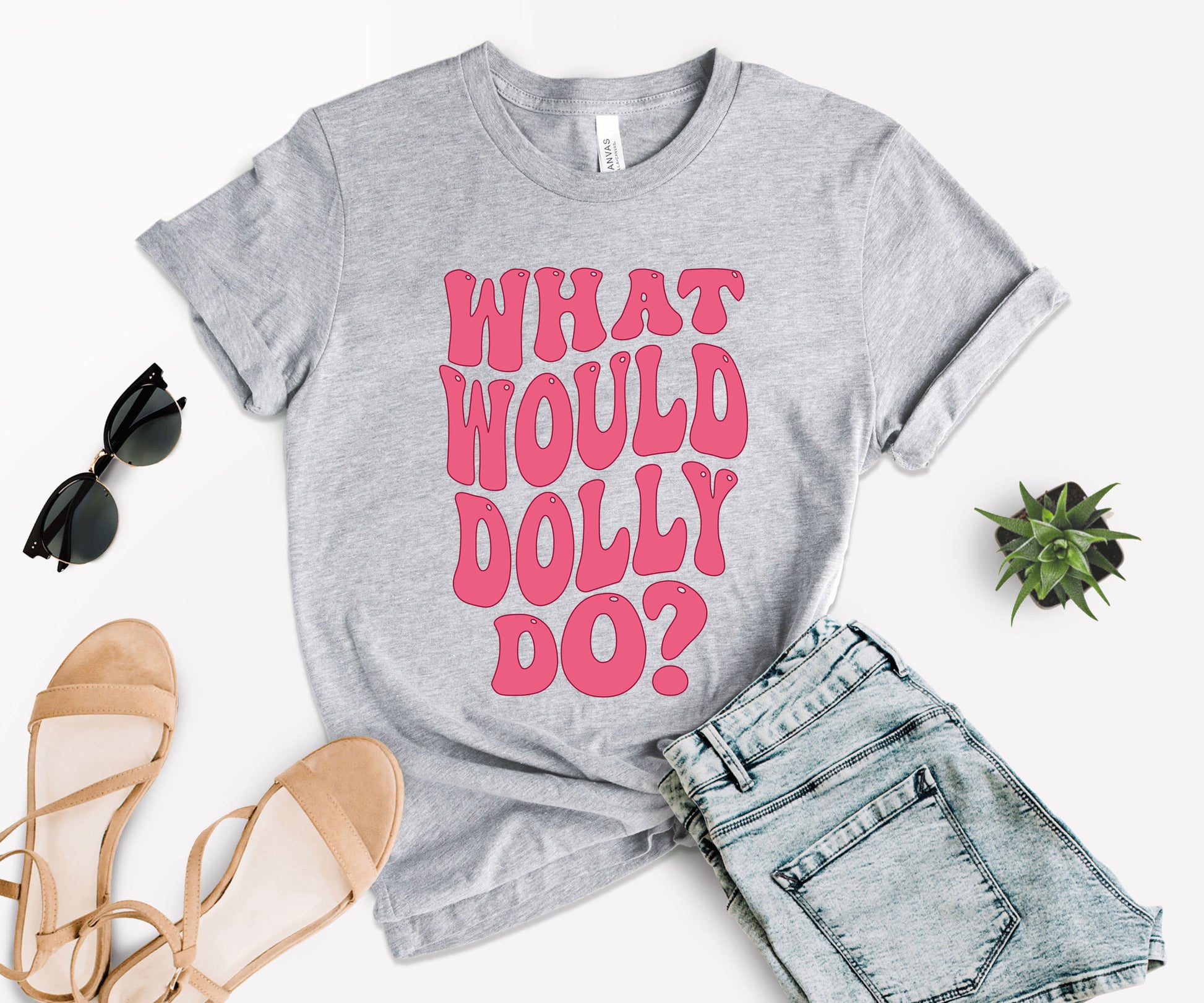 What Would Dolly Do Shirt, Dolly Shirt, What Would Dolly Do Tee-newamarketing