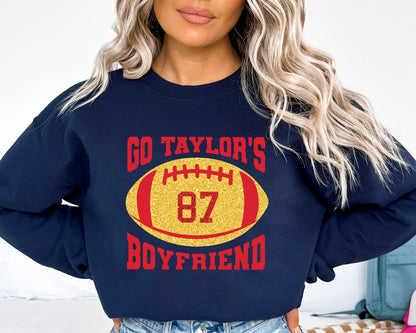 Go Taylors Boyfriend Sweatshirt, Taylor Swift Sweatshirt, Taylor Swift 87 Sweatshirt-newamarketing