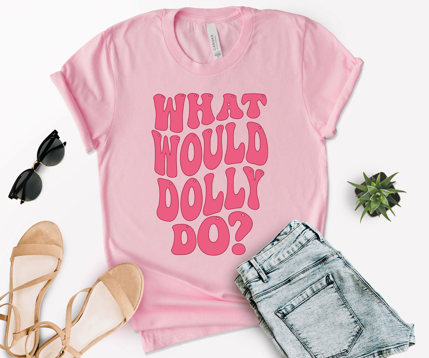 What Would Dolly Do Shirt, Dolly Shirt, What Would Dolly Do Tee-newamarketing