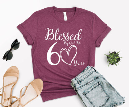 60th Birthday T-Shirt, Personalized Birthday Shirt, Blessed by God for 60 Years-newamarketing