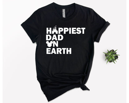 Happiest Dad on Earth Shirt, Disney Dad T-shirt, Disneyland Tee-newamarketing