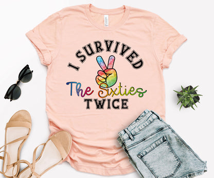 I Survived The 60s Twice T-Shirt, 60th Birthday T-Shirt, Birthday Shirts-newamarketing