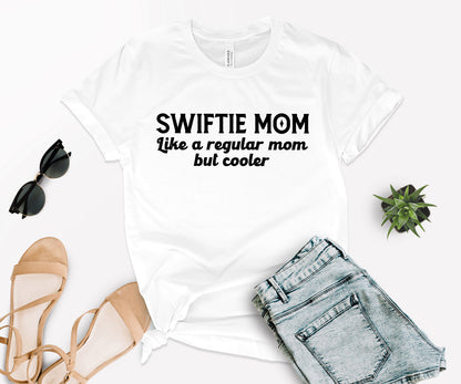 Mom Of A Swiftie Shirt, Mom Swiftie Outfit, Mothers Day Gift -newamarketing