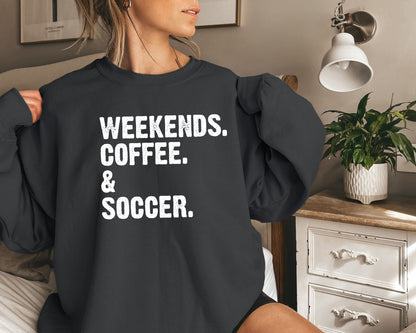 Weekends Coffee Soccer, Weekend Sweater, Soccer Sweater, Coffee Sweater, Mothers Day Gift-newamarketing