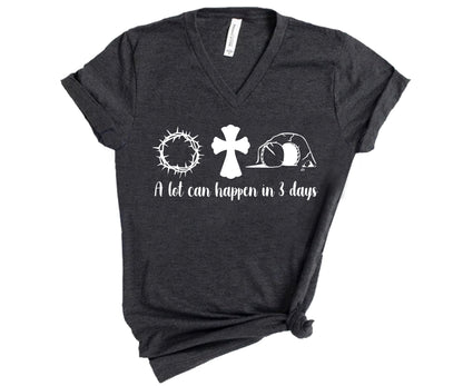A Lot Can Happen In 3 Days T-Shirt, Jesus Easter Shirt, Teacher Gift For Easter-newamarketing