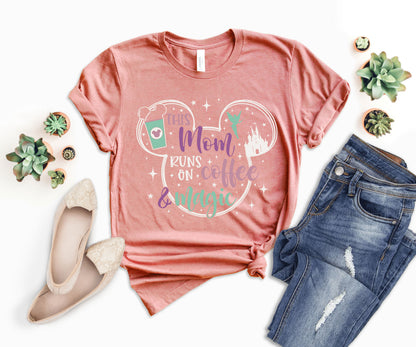 This Mom Runs on Coffee and Magic Shirt, Funny Disney Mom Shirts, Disney Mom Gifts-newamarketing
