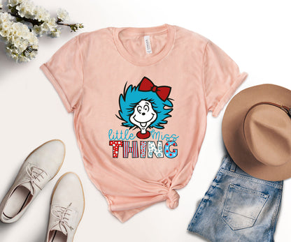 Little Miss Thing Shirt, Miss Thing Shirt, Dr Seuss Shirt-newamarketing
