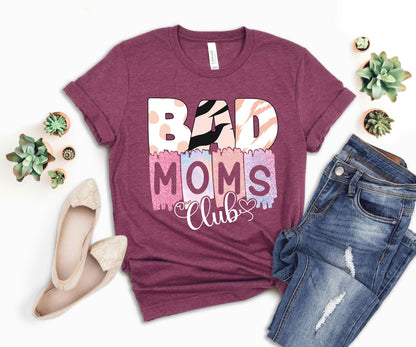 Bad Moms Club Shirt, Funny Mom Shirt, Bad Mom Shirt-newamarketing