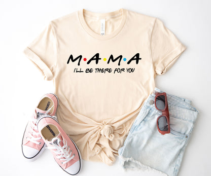 Friends Tv Show Shirt, Mama T-Shirt, Mothers Day Gift-newamarketing