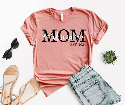 Personalized Mom Est Shirt, Custom Mom Shirts, Mother's Day Shirt-newamarketing
