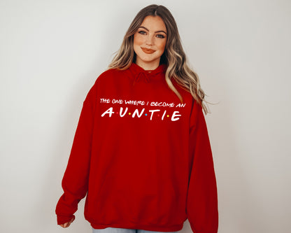 The One Where I Become An Aunt Sweatshirt, Aunt Sweatshirt, Custom Aunt Hoodie-newamarketing