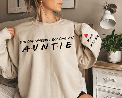 The One Where I Become An Aunt Sweatshirt, Aunt Sweatshirt, Custom Aunt Hoodie-newamarketing