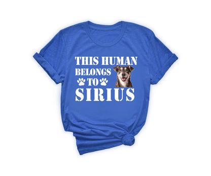 This Human Belongs to Shirt, Custom Dog Dad Shirt, Custom Photo Pet Shirt-newamarketing