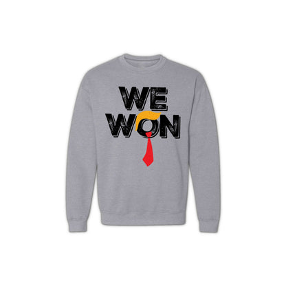 "We Won" Graphic Sweatshirt for Women & Men – Unisex Political Election 2024 Crewneck