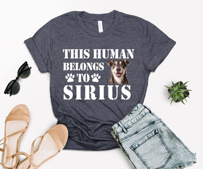 This Human Belongs to Shirt, Custom Dog Dad Shirt, Custom Photo Pet Shirt-newamarketing
