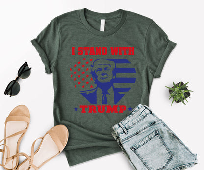 I Stand with Trump Shirt, Political Shirt, Trump Shirt-newamarketing