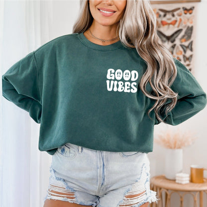 Good Vibes Sweatshirt, Positive Vibes Sweatshirt, Comfort Colors Sweatshirt-newamarketing