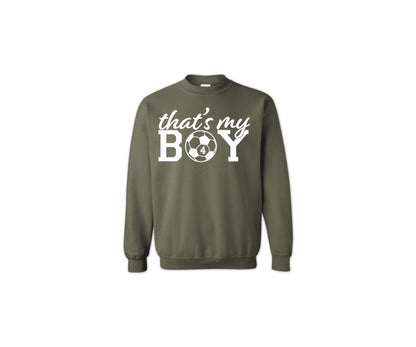 That's My Boy Soccer Sweatshirt, Custom Soccer Hoodie, Soccer Mom Sweatshirt-newamarketing
