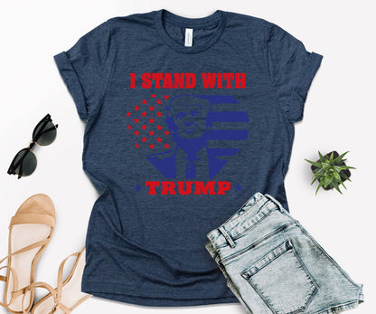 I Stand with Trump Shirt, Political Shirt, Trump Shirt-newamarketing