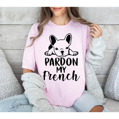 Pardon My French Shirt, French Bulldog Shirt, Comfort Colors Shirt-newamarketing