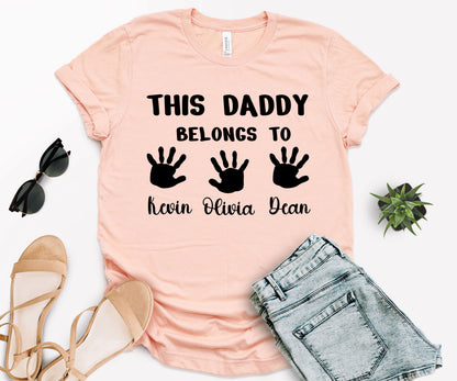Custom Dad Shirt, This Daddy Belongs to Shirt, Dad Shirt with Kids Names-newamarketing